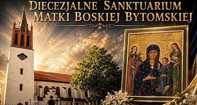 W Bytomiu powstanie sanktuarium!